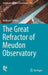 The Great Refractor of Meudon Observatory by Audouin Dollfus