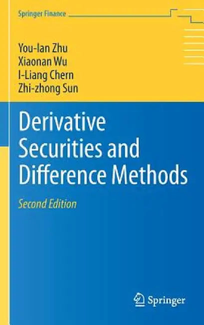 Derivative Securities and Difference Methods by You-Lan Zhu