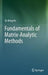 Fundamentals of Matrix-Analytic Methods by Qi-Ming He