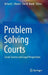 Problem Solving Courts: Social Science and Legal Perspectives by Richard L. Wiener