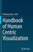 Handbook of Human Centric Visualization by Weidong Huang