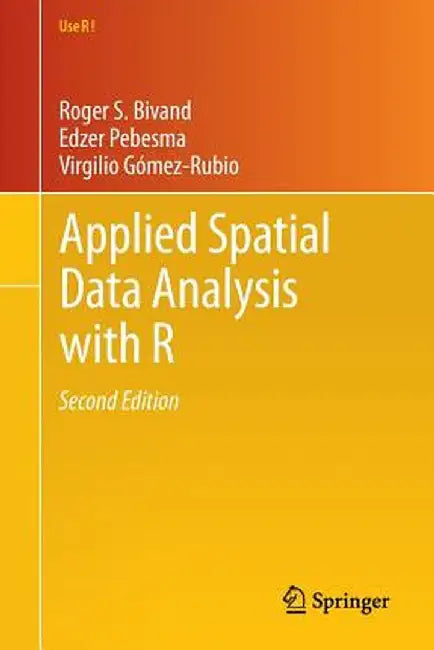 Applied Spatial Data Analysis with R by Roger S. Bivand