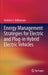 Energy Management Strategies for Electric and Plug-In Hybrid Electric Vehicles by Sheldon S. Williamson
