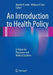 An Introduction to Health Policy: A Primer for Physicians and Medical Students by Manish K. Sethi