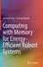 Computing with Memory for Energy-Efficient Robust Systems by Somnath Paul