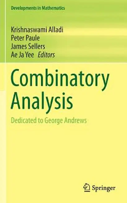 Combinatory Analysis: Dedicated to George Andrews by Krishnaswami Alladi