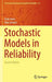 Stochastic Models in Reliability by Terje Aven