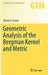 Geometric Analysis of the Bergman Kernel and Metric by Steven G. Krantz