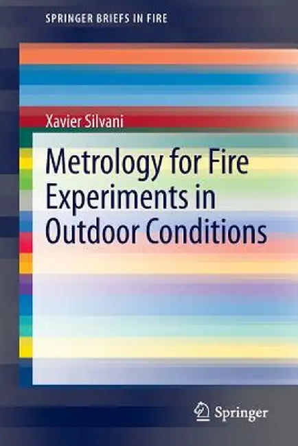 Metrology for Fire Experiments in Outdoor Conditions by Xavier Silvani