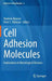 Cell Adhesion Molecules: Implications in Neurological Diseases by Vladimir Berezin