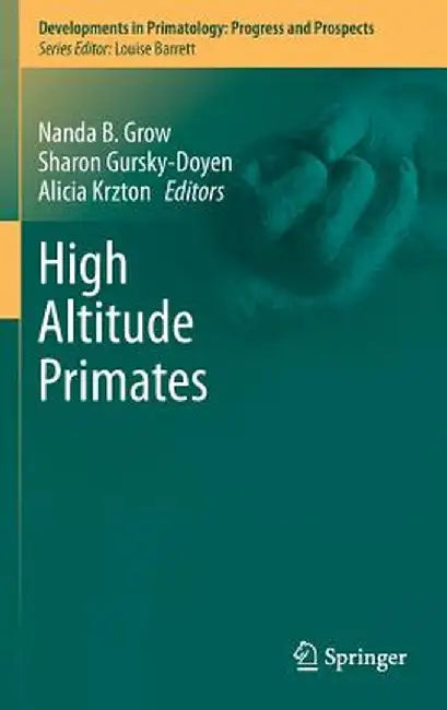 High Altitude Primates by Nanda B. Grow