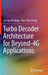 Turbo Decoder Architecture for Beyond-4g Applications by Cheng-Chi Wong