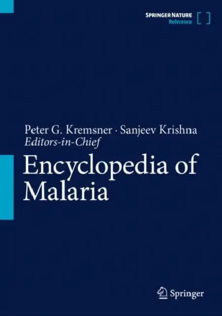 Encyclopedia of Malaria by Peter G. Kremsner