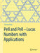 Pell and Pell-Lucas Numbers with Applications by Thomas Koshy