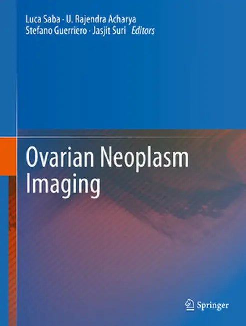 Ovarian Neoplasm Imaging by Luca Saba