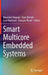 Smart Multicore Embedded Systems by Massimo Torquati