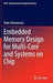Embedded Memory Design for Multi-Core and Systems on Chip by Baker Mohammad
