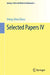 Selected Papers IV by Shiing-Shen Chern