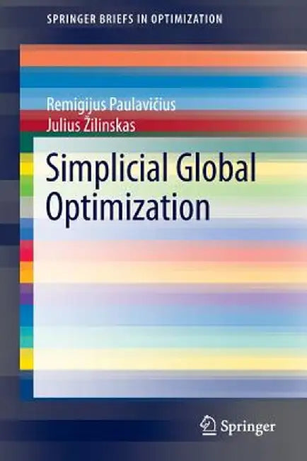 Simplicial Global Optimization by Remigijus Paulavičius