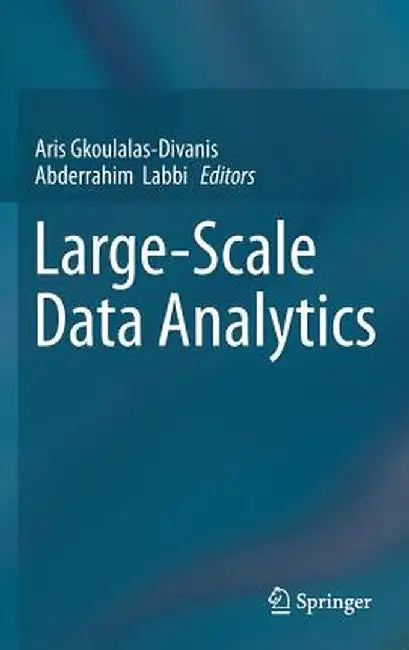Large-Scale Data Analytics by Aris Gkoulalas-Divanis