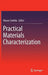 Practical Materials Characterization by Mauro Sardela