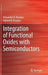 Integration of Functional Oxides with Semiconductors by Alexander A. Demkov
