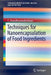 Techniques for Nanoencapsulation of Food Ingredients by C. Anandharamakrishnan