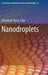 Nanodroplets by Zhiming M. Wang
