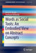 Words as Social Tools: An Embodied View on Abstract Concepts by Anna M. Borghi