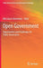 Open Government: Opportunities and Challenges for Public Governance by Mila Gascó-Hernández