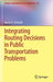 Integrating Routing Decisions in Public Transportation Problems by Marie E. Schmidt