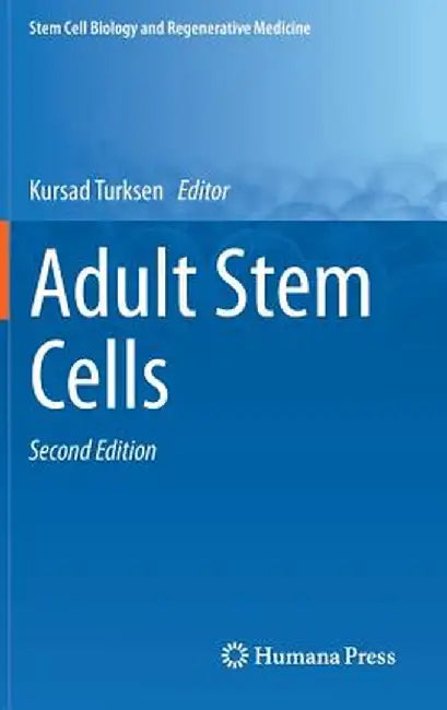 Adult Stem Cells by Kursad Turksen