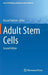 Adult Stem Cells by Kursad Turksen