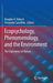 Ecopsychology, Phenomenology, and the Environment: The Experience of Nature by Douglas A. Vakoch