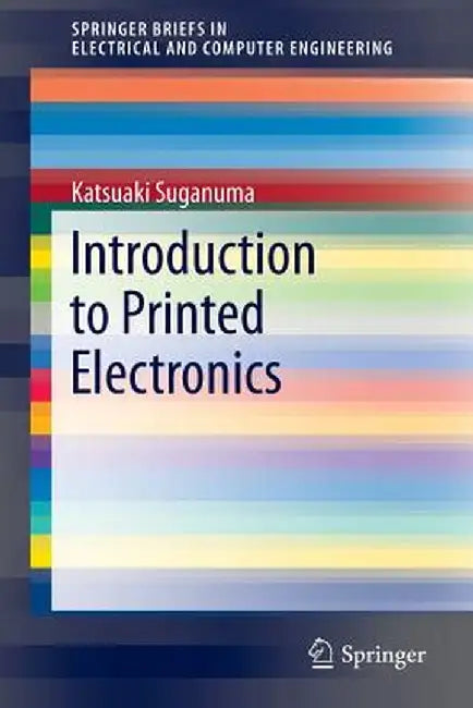 Introduction to Printed Electronics by Katsuaki Suganuma