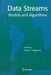 Data Streams: Models and Algorithms by Charu C. Aggarwal