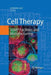 Cell Therapy: Cgmp Facilities and Manufacturing by Adrian Gee