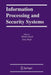Information Processing and Security Systems by Khalid Saeed