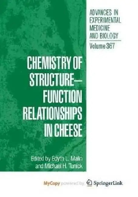 Chemistry of Structure-Function Relationships in Cheese
