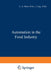 Automation in the Food Industry by C. A. Moore