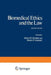 Biomedical Ethics and the Law by James M. Humber