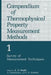 Compendium of Thermophysical Property Measurement Methods: Volume 1 Survey of Measurement Techniques by A. Cezairliyan