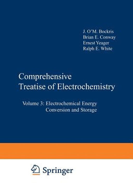 Comprehensive Treatise of Electrochemistry: Volume 3: Electrochemical Energy Conversion and Storage by Peter Horsman