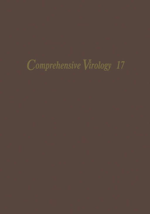 Comprehensive Virology: 17 Methods Used in the Study of Viruses by Heinz Fraenkel-Conrat