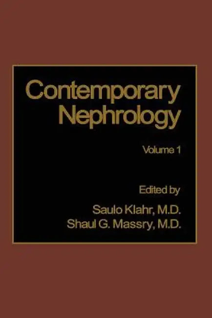 Contemporary Nephrology: Volume 1 by Saulo Klahr