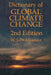 Dictionary of Global Climate Change by W. J. Maunder
