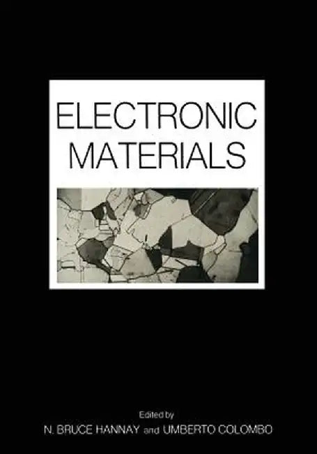Electronic Materials by N. Hannay