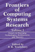 Frontiers of Computing Systems Research: Essays on Emerging Technologies, Architectures, and Theories by Stuart K. Tewksbury