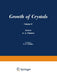 Рост Кристаллоь / Rost Kristallov / Growth of Crystals: Volume 11 by A. A. Chernov
