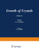 Рост Кристаллоь / Rost Kristallov / Growth of Crystals: Volume 12 by A. A. Chernov